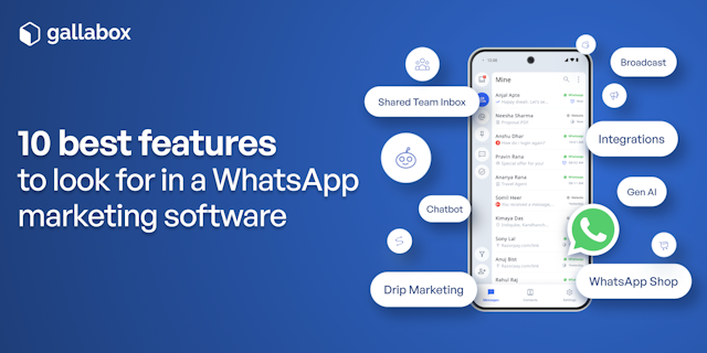 Top 10 Features to Look for in WhatsApp Marketing Software