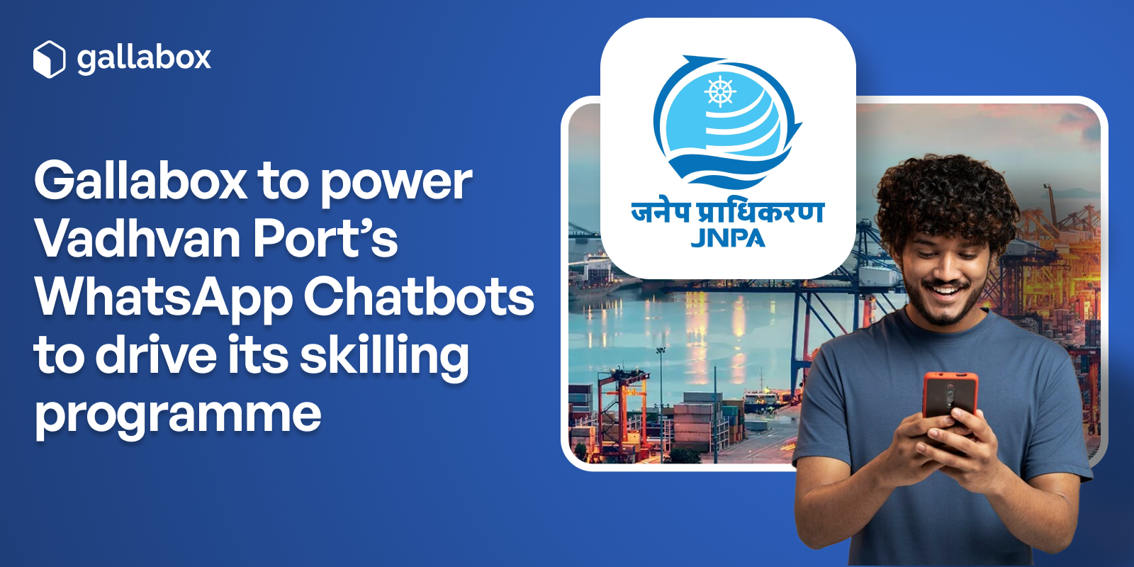 Transforming local employment: Gallabox launches WhatsApp Chatbots for Vadhvan Port’s skilling programme