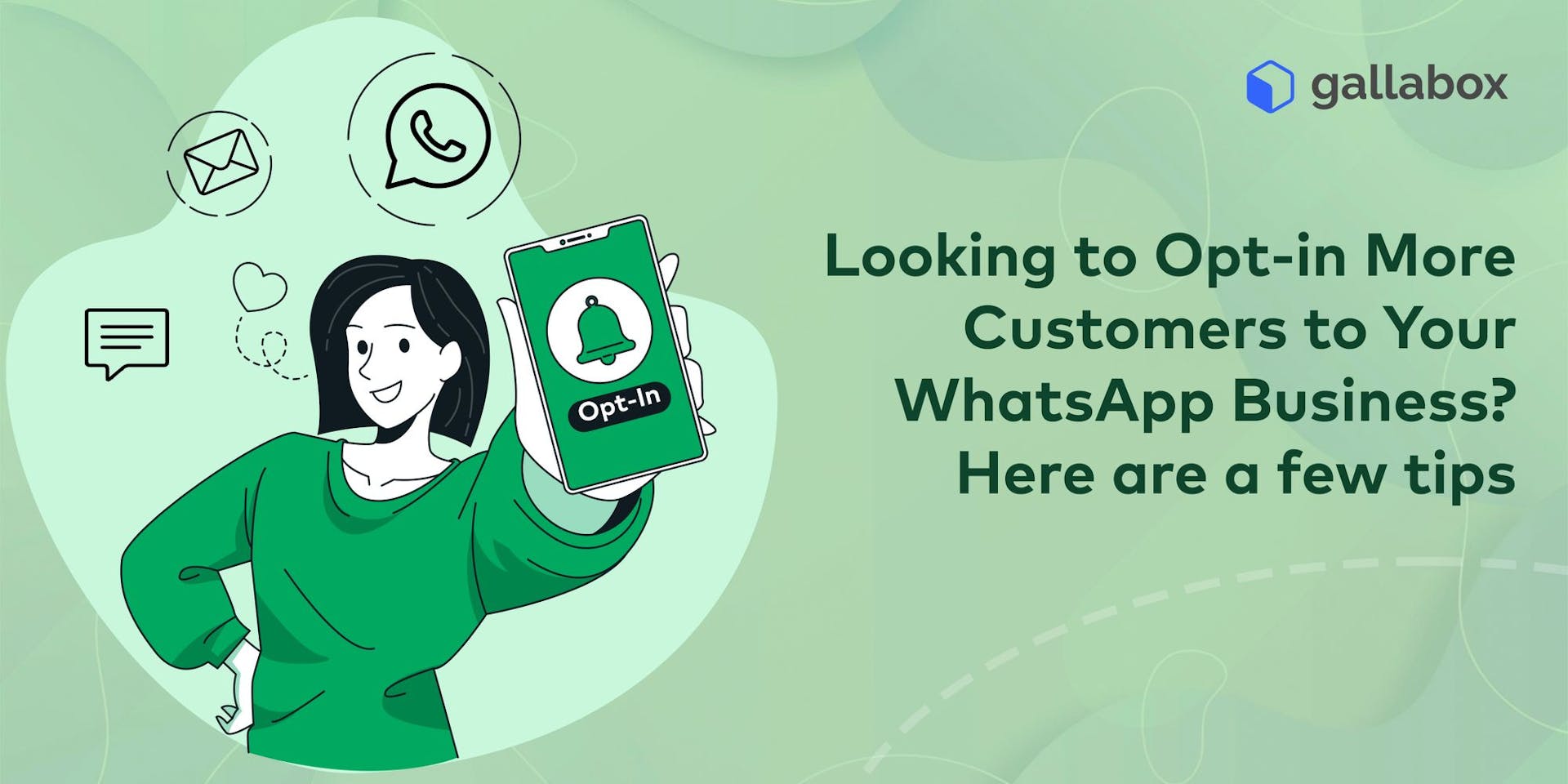 Looking to Opt-in More Customers to Your WhatsApp Business? Here are a few tips