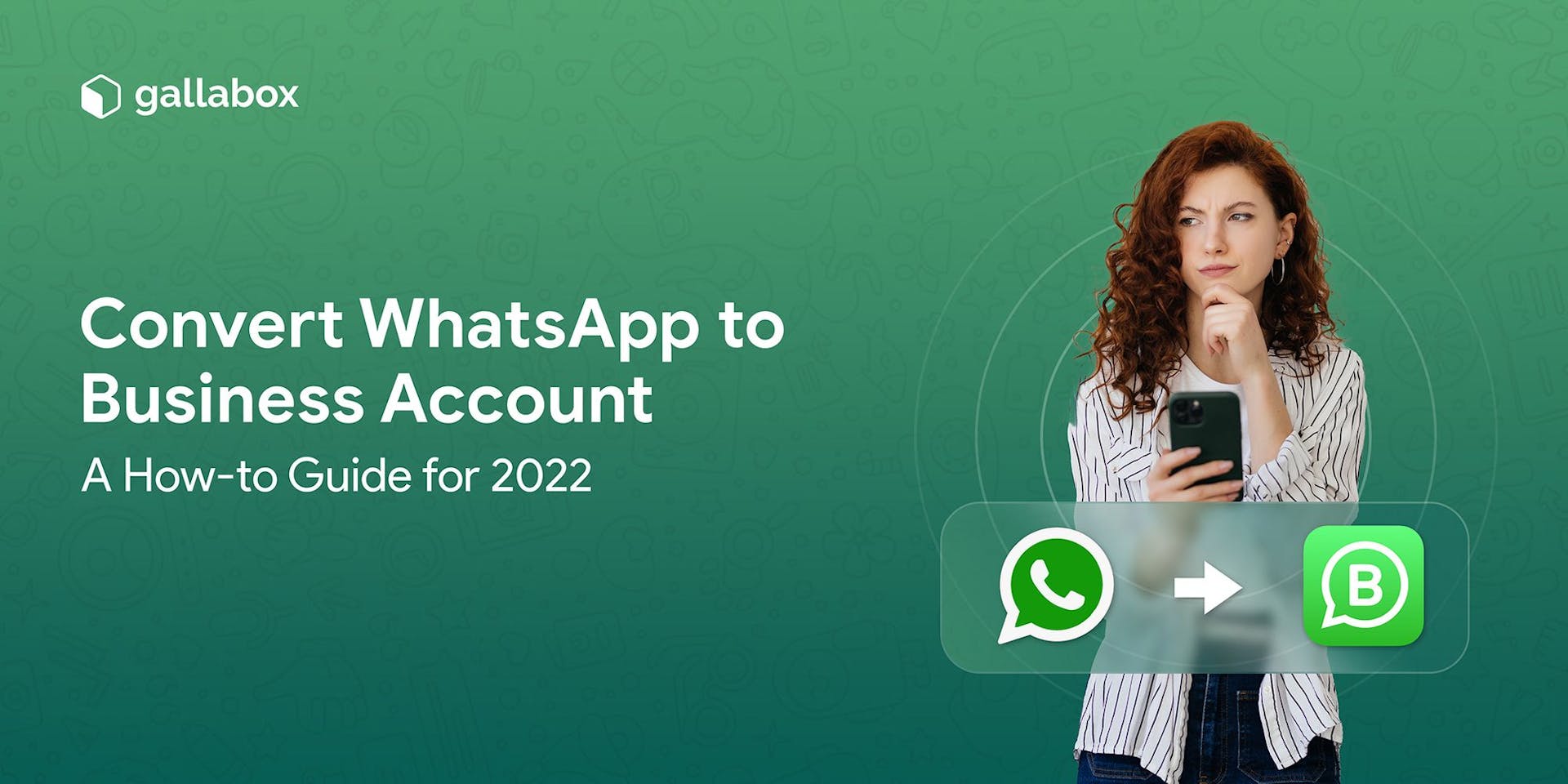 How to Convert WhatsApp to Business Account