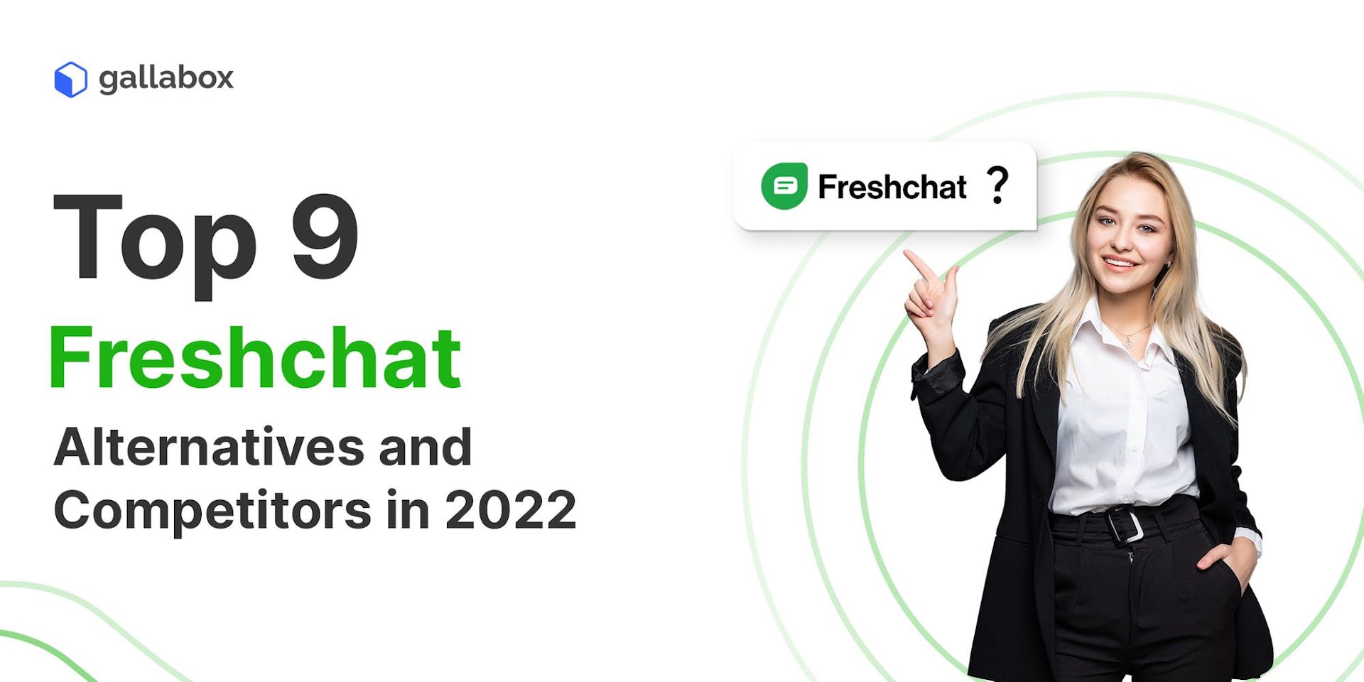 Top 9 Freshchat Alternatives and Competitors in 2023