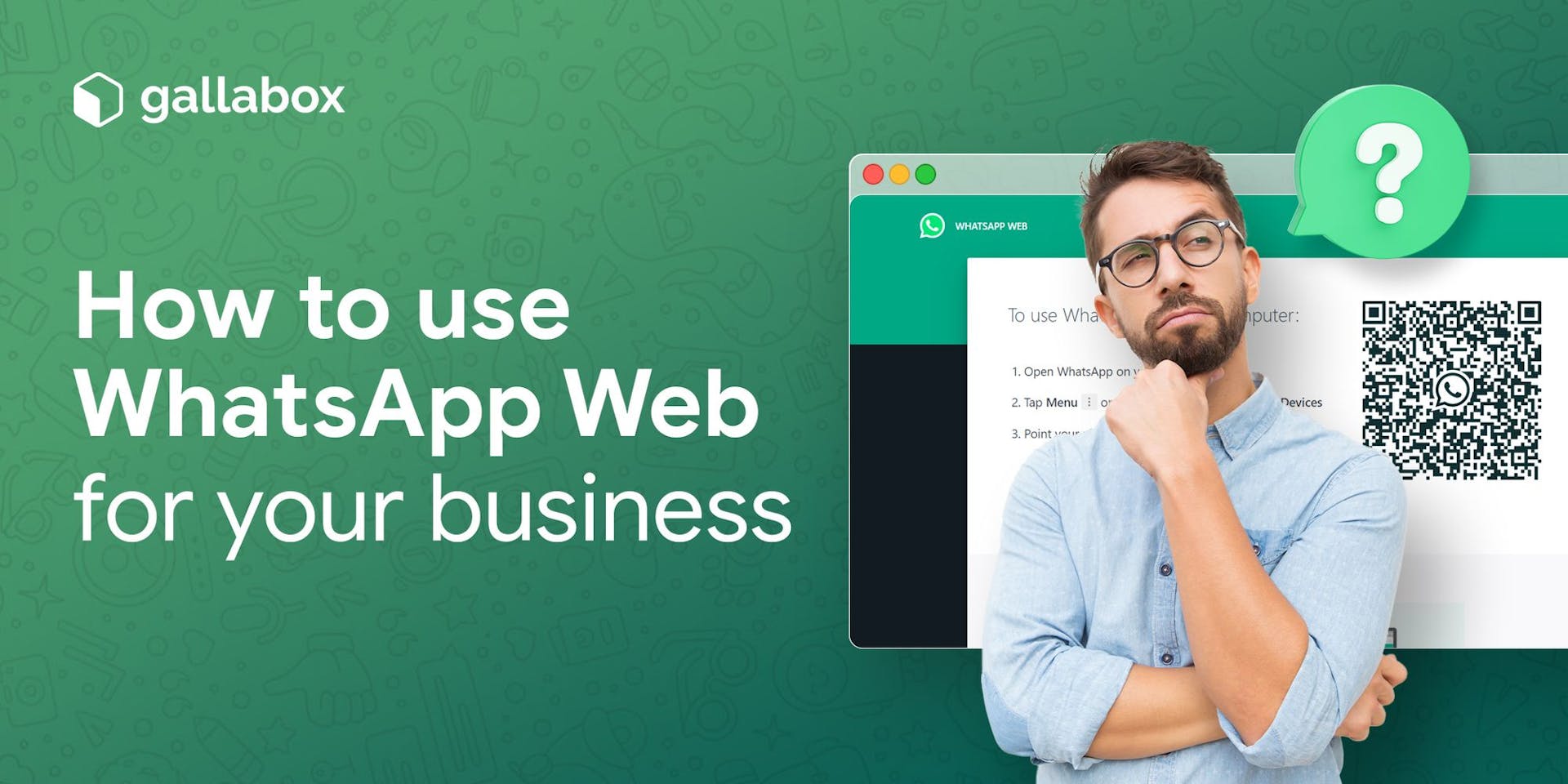 How To Use WhatsApp Web For Your Business