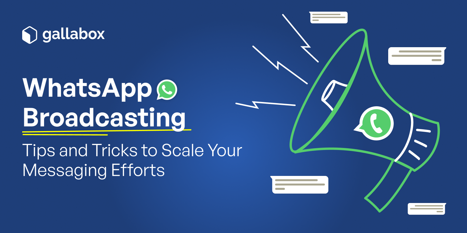 WhatsApp Broadcasting: Tips and Tricks to Scale Your Messaging Efforts